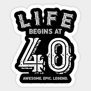 Life begins at 40 Sticker